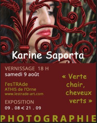 VERNISSAGE L'ESTRADE Karine SAPORTA " Verte chair, cheveux verts "